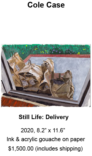 Image is of an ink & acrylic gouache on paper painting by Cole Case entitled, Still Life: Delvery from 2020