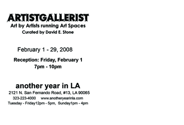 The back of the ARTISTGALLERIST postcard.  This is an exhibition of Art by the following Artists who run their own Art Spaces/Galleries:  Nena Amsler (HAUS Gallery),  Lara Bank (Sea and Space Explorations),  Elizabeta Betinski (OVERTONES Gallery),  fette (fettes Gallery),  Matthew Green (fettes Gallery),  Ian Hunter (Shotgun Space),  John Knuth (Circus Gallery),  Leora Lutz (Gallery Revisited),  John Matkowsky (drkrm. gallery),  Jeanne Patterson (Domestic Setting),  William Rabe (HAUS Gallery),  Star Rosencrans (Shotgun Space),  Michael Smoler (High Energy Constructs),  Cathy Stone (another year in LA).